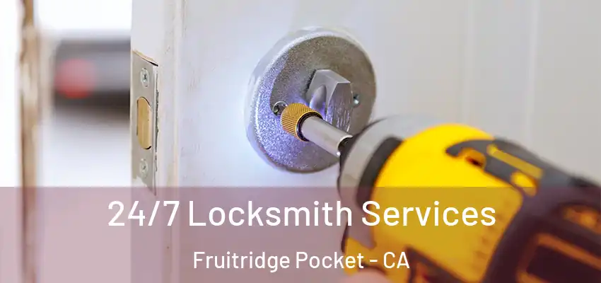 24/7 Locksmith Services Fruitridge Pocket - CA