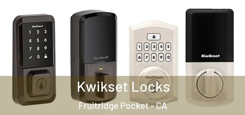  Kwikset Locks Fruitridge Pocket - CA