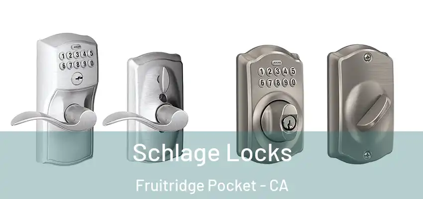  Schlage Locks Fruitridge Pocket - CA