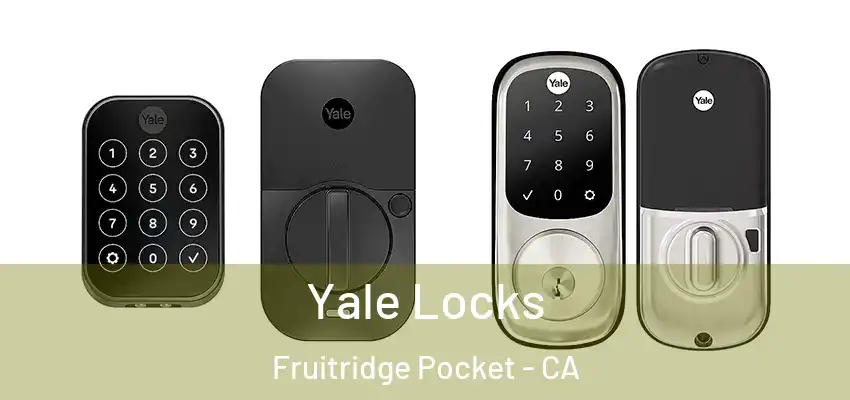  Yale Locks Fruitridge Pocket - CA